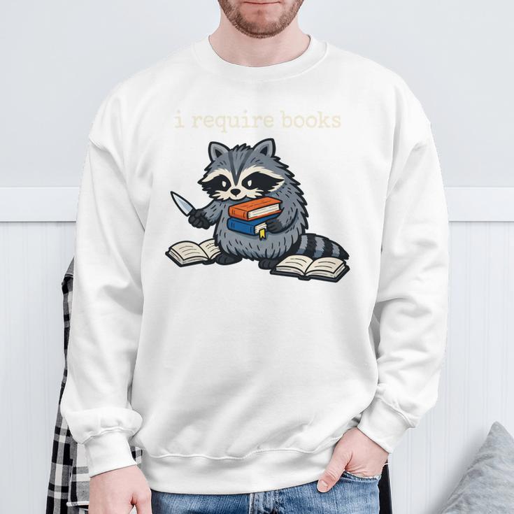 I Require Books Raccoon Sweatshirt Gifts for Old Men