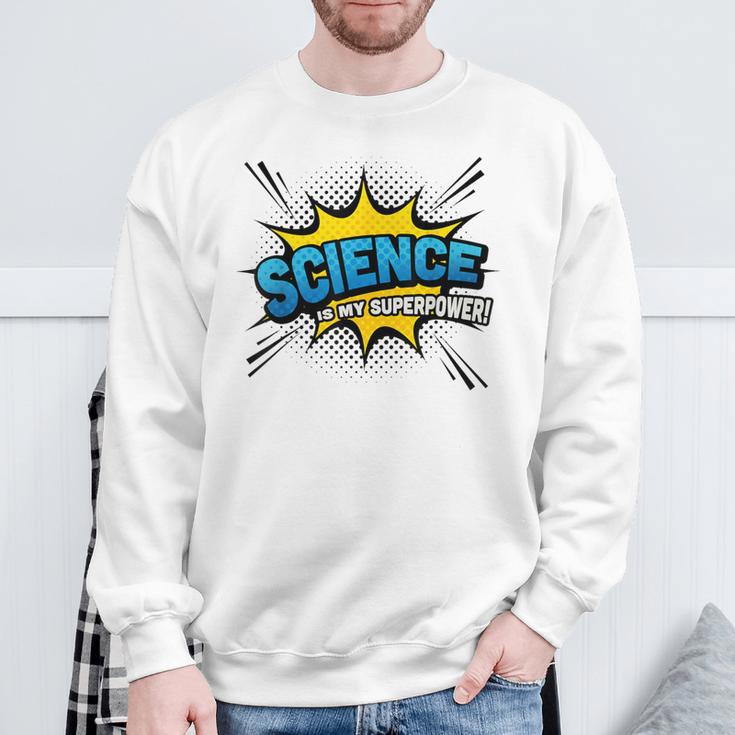 Science Is My Superpower Comic Book Style Sweatshirt Gifts for Old Men
