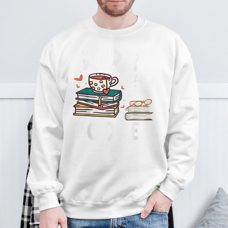 Sorry Can't I'm Booked- Bookworm Book Nerd Book Reader Sweatshirt Gifts for Old Men