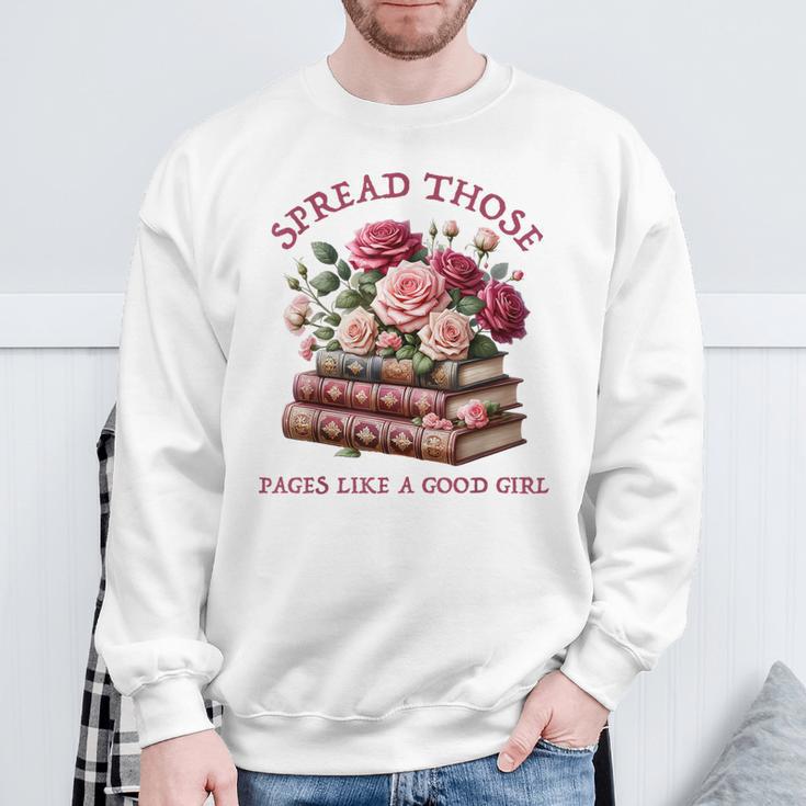 Spicy Books Spread Those Pages Like A Good Girl Dark Romance Sweatshirt Gifts for Old Men