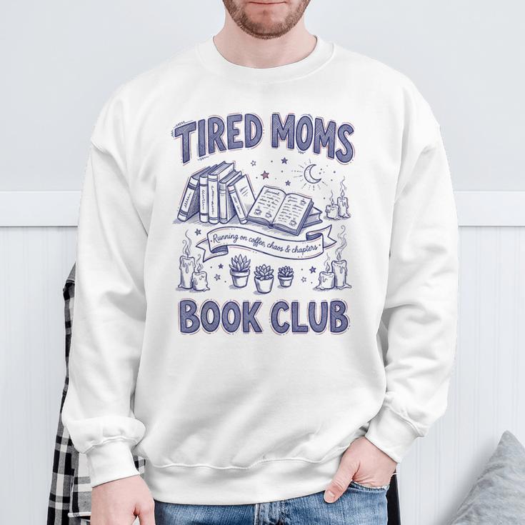 Tired Moms Book Club Coffee Chaos And Chapters Reader Sweatshirt Gifts for Old Men