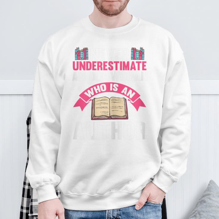 Never Underestimate An Old Woman Author Write Book Sweatshirt Gifts for Old Men Never Underestimate An Old Woman Author Write Book Sweatshirt Gifts for Old Men