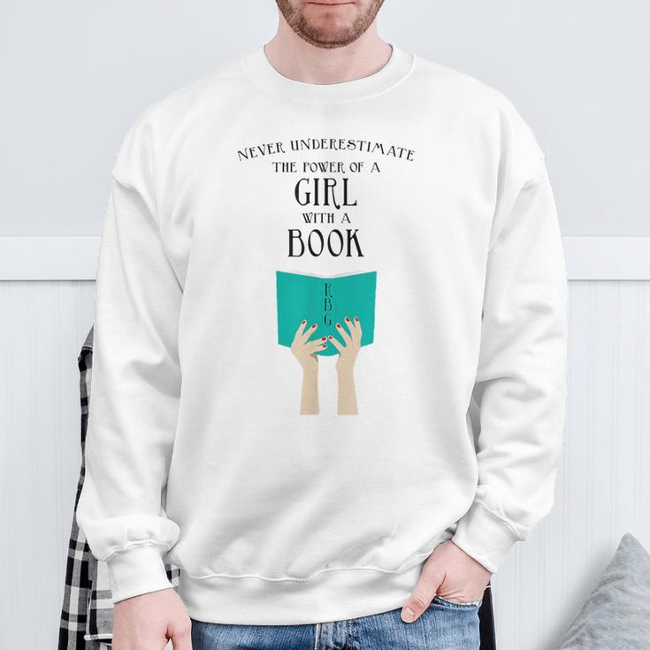 Never Underestimate The Power Of A Girl With A Book RBG Sweatshirt Gifts for Old Men