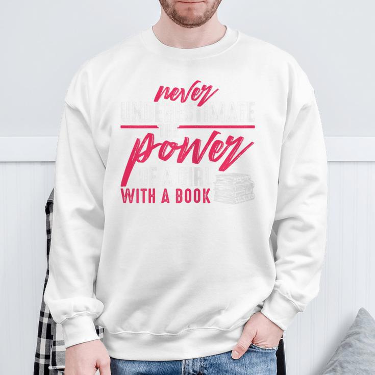 Never Underestimate The Power Of A Girl With A Book Read Sweatshirt Gifts for Old Men