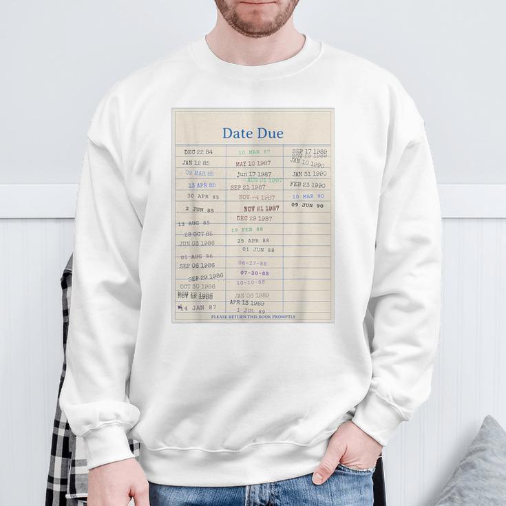 Vintage Library Due Date Card For Book Lovers Librarians Sweatshirt Gifts for Old Men