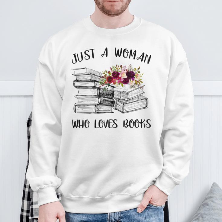 A Woman Who Loves Books Quotes Art Reader Reading Lover Sweatshirt Gifts for Old Men