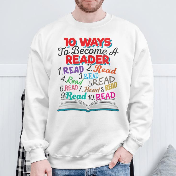 Women's Book Lover 10 Ways To Become a Reader Quote Sweatshirt Gifts for Old Men