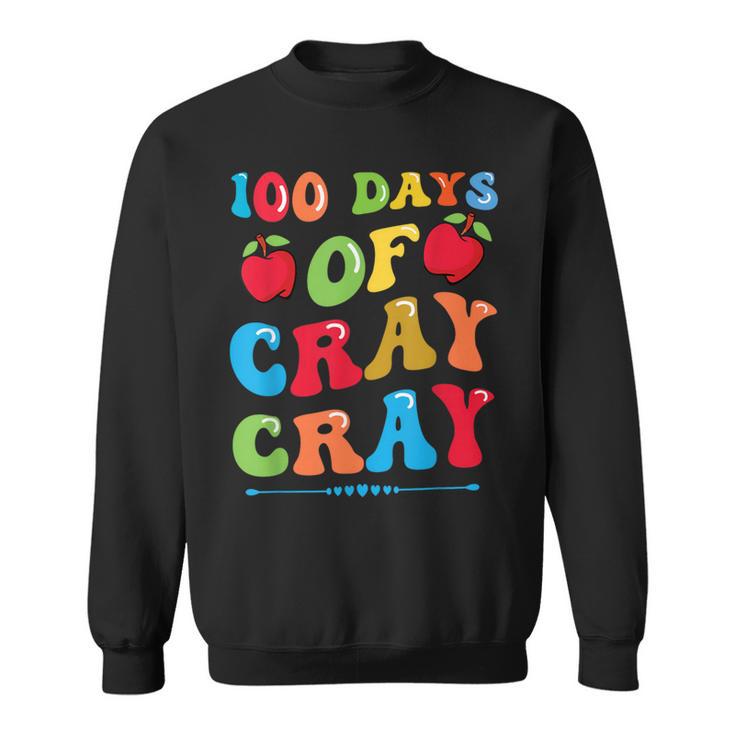 100 Days Of Cray Cray Apples And Books Sweatshirt