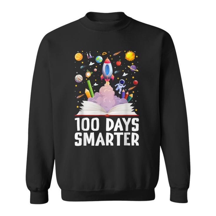 100th Day Of School 100 Days Smarter Books Space Astronaut Sweatshirt