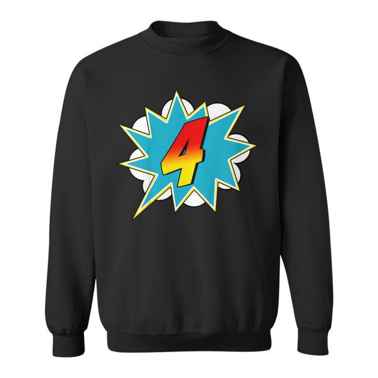 4-4th Birthday Superhero Four Years Old Comic Book Sweatshirt