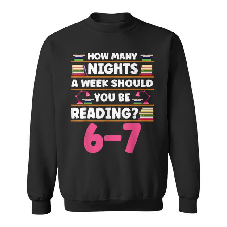 6 7 Meme Book Lover Teachers Bookish Men Women Kids Sweatshirt