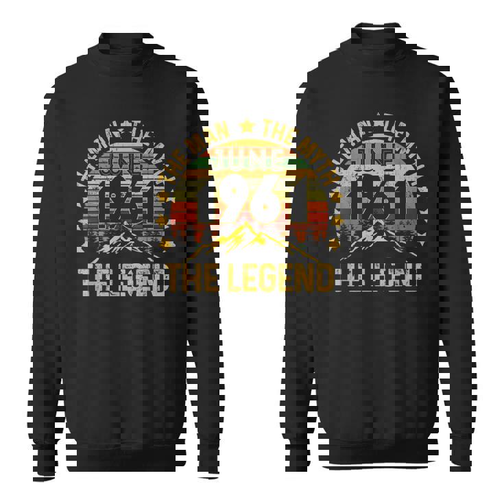 60 Years Old Birthday The Man Myth Legend 1961年6月 スウェットシャツ