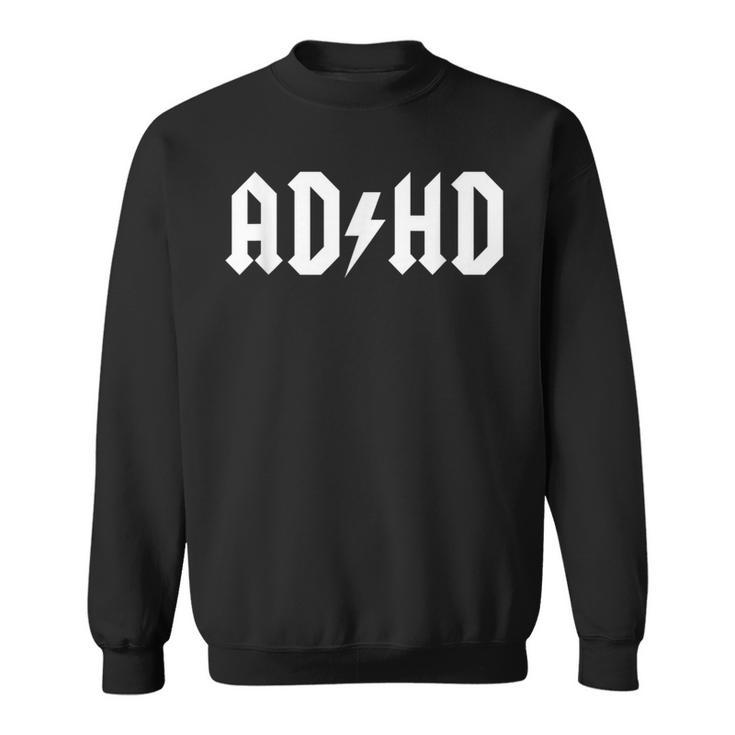 AdHd Adhd。 スウェットシャツ