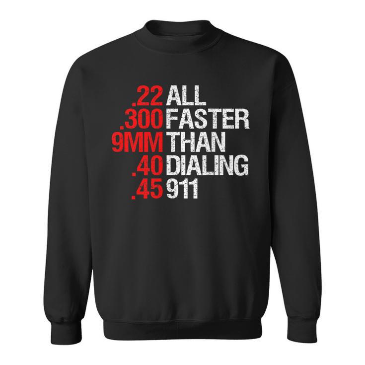 All Faster Than Dialing 911 ガン愛好家 スウェットシャツ