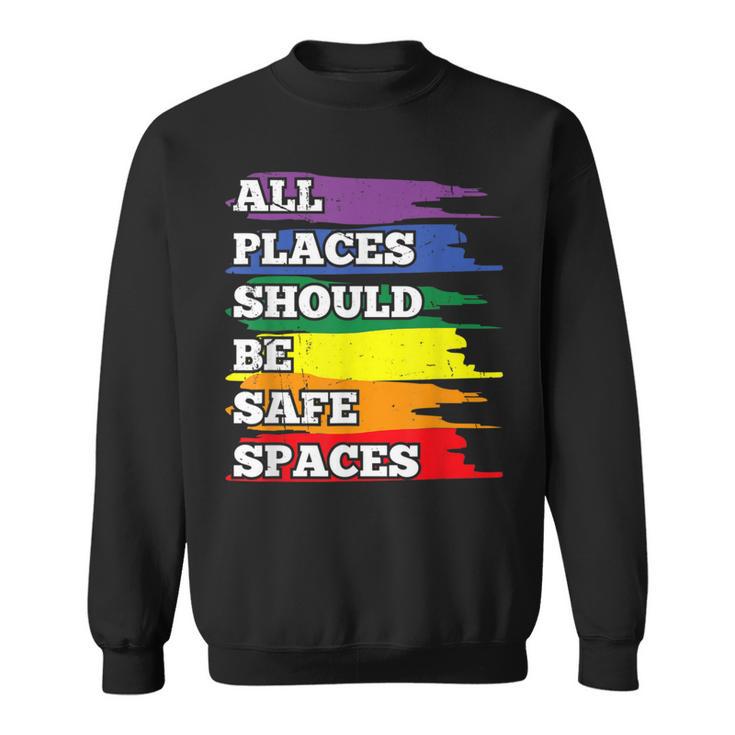 All Placeshould Beafepaces ゲイプライド 同盟国 Lgbtq Month スウェットシャツ