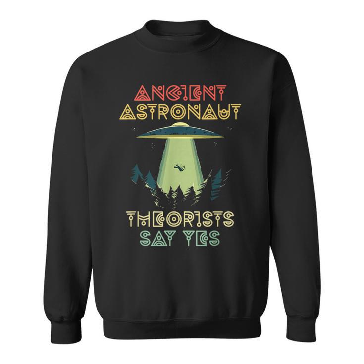 Ancient Astronaut Theoristsay Yes Alien Head Theorist スウェットシャツ