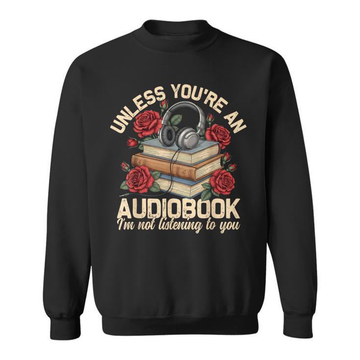 Audiobook For Book & Reading Lover Women Sweatshirt