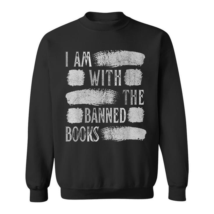 I Am With The Banned Books Reading Lovers Protest Book Bans Sweatshirt