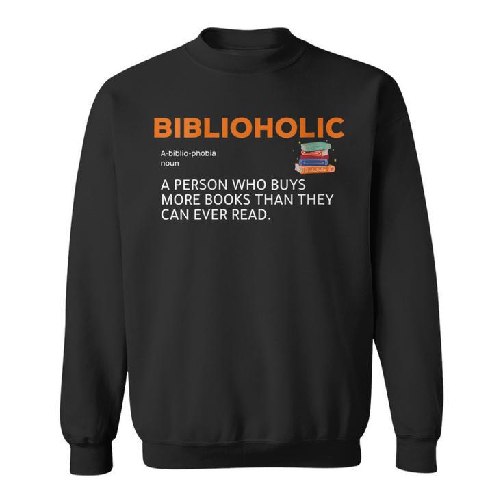 Biblioholic Definition Reading Nerd Book Lovers Geek Sweatshirt