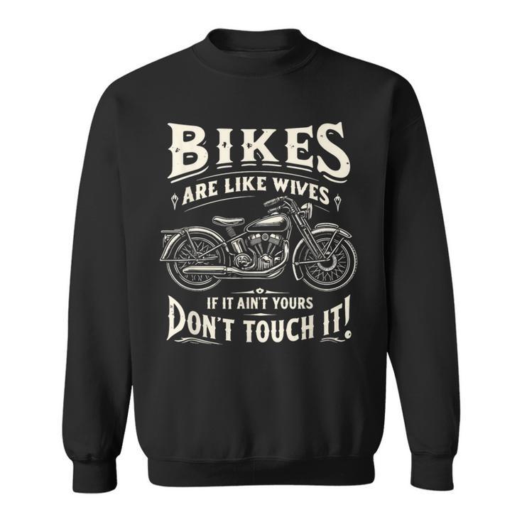 Bikes Are Like Wives 面白い オートバイ バイカー 妻 スウェットシャツ