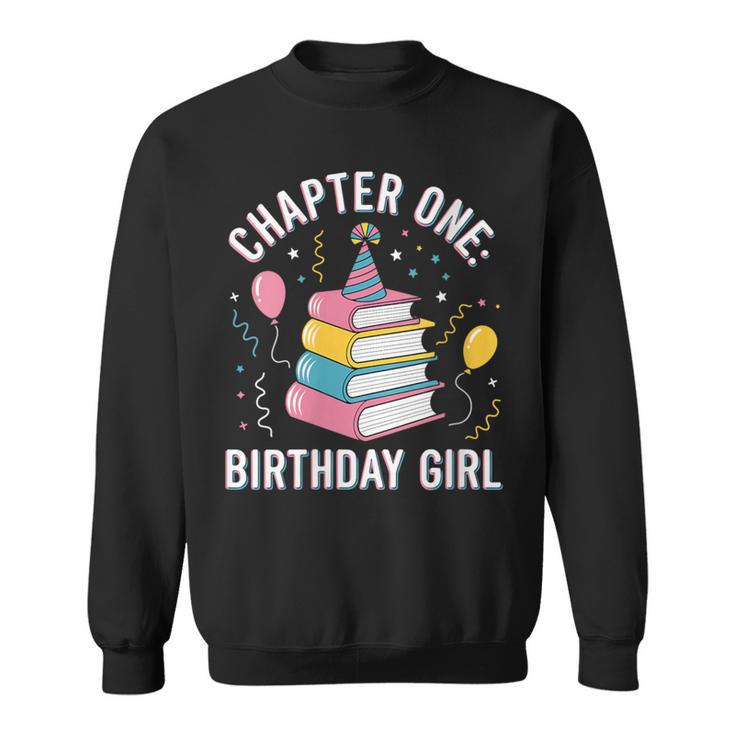Birthday Girl Chapter One Book Themed Sweatshirt
