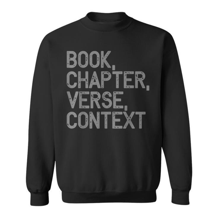 Book Chapter Verse Context Christian Theology Sweatshirt