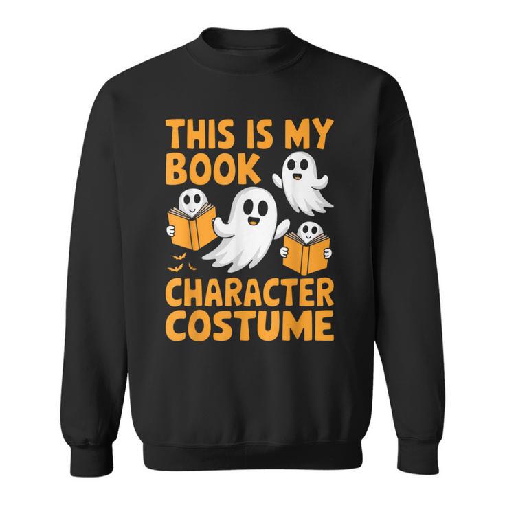 This Is My Book Character Costume Halloween Costume Sweatshirt