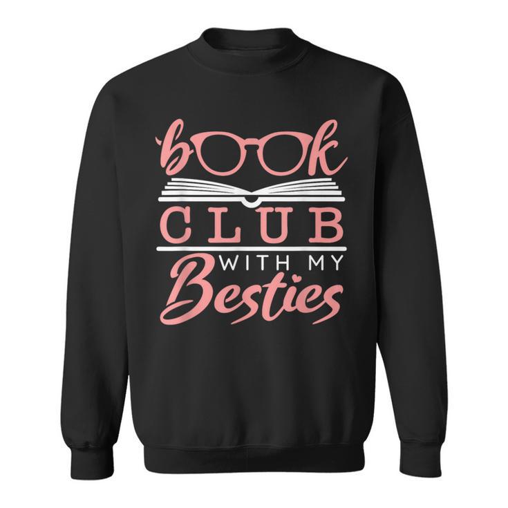 Book Club With My Besties Sweatshirt