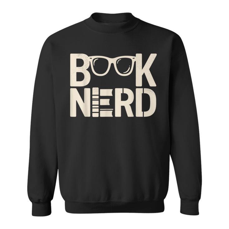 BOOK NERD Bibliophilia Book Reader Literature Bookworm Sweatshirt