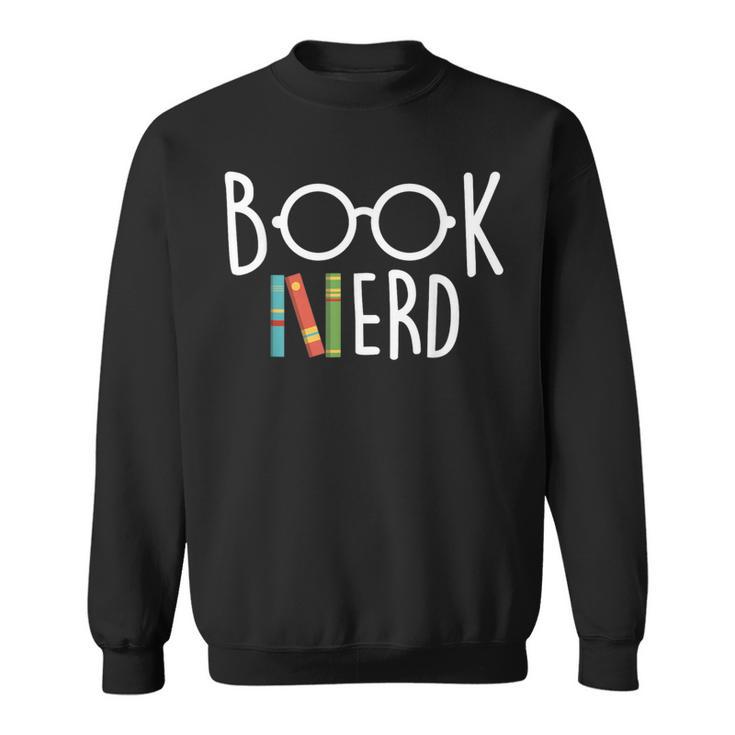 Book Nerd School Librarian Library Bibliophile Reading Sweatshirt