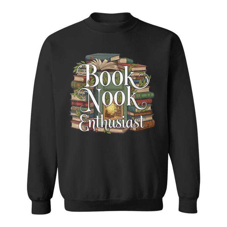 Book Nook Enthusiast Cozy Library Reader Collector Sweatshirt