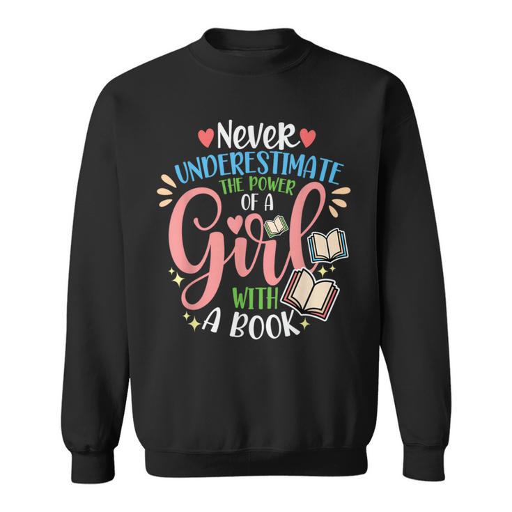 Book Reader Reading Literature Bookworm Idea Never Underestimate The Power Of A Girl With A Book Women's Short Sleeve Cotton 60 Polyester 40 Classic Fit Crew Neck Small Sweatshirt