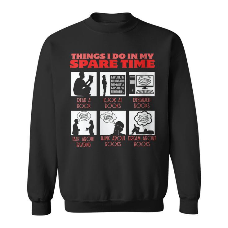Book Reading Bookworm Reader Spare Time Sweatshirt