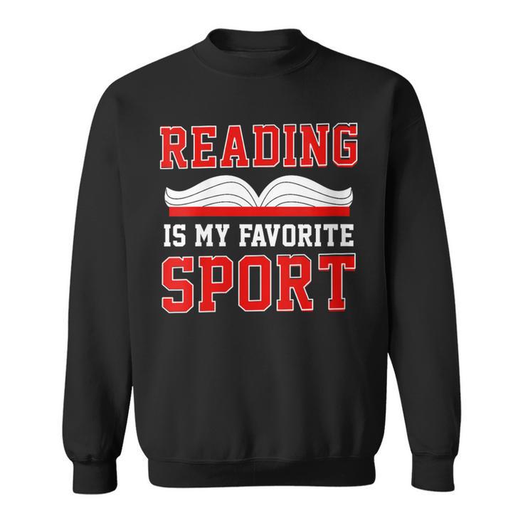 Book Reading Reading Is My Favorite Sport Sweatshirt