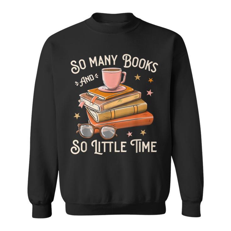Book Reading Kafee Librarian Vele Books And Little Time Sweatshirt
