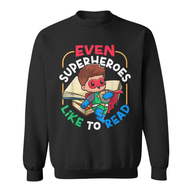 Book Reading Superheroes Like To Read Sweatshirt