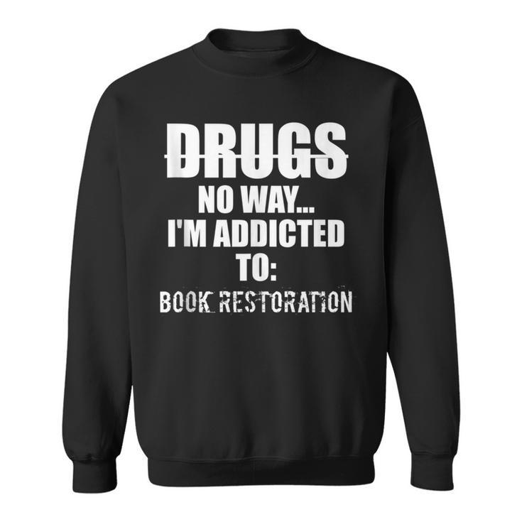 Book Restoration Sweatshirt