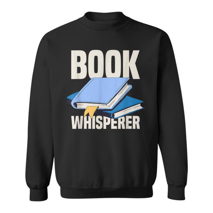 Book Whisperer Library Books Sweatshirt
