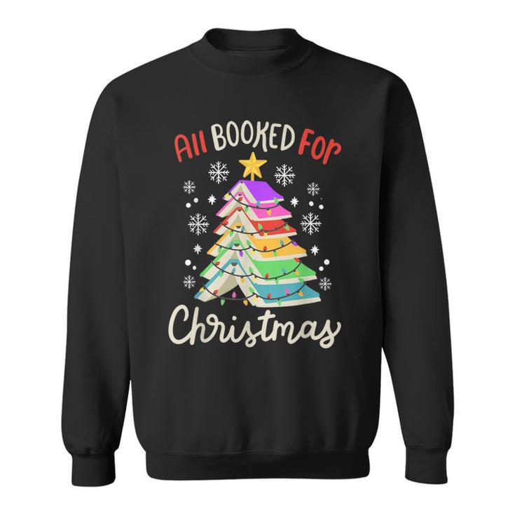All Booked For Christmas Book Lovers Xmas Tree Women Sweatshirt