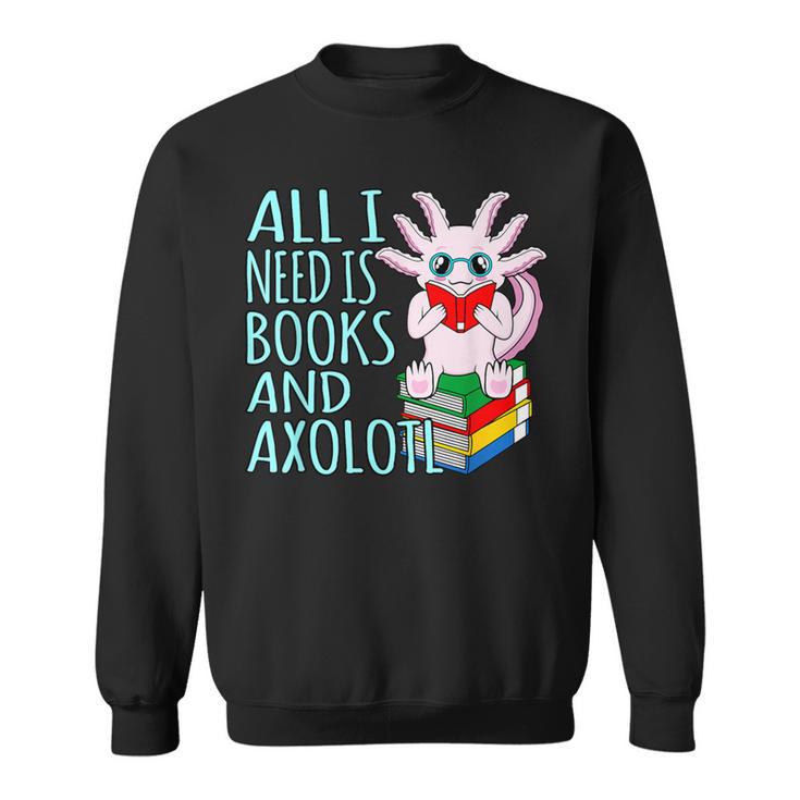 Books And Axolotl Kawaii Animal Axolotls Lover Owner Graphic Sweatshirt