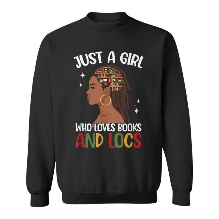 Books And Locs Loc'd Dreadlocs Locd Hair Sweatshirt