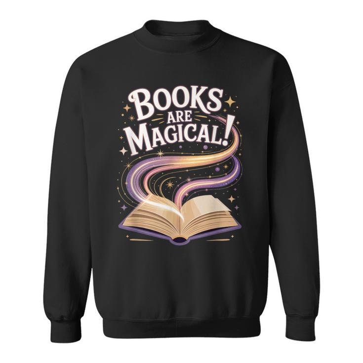 Books Are Magical Sweatshirt