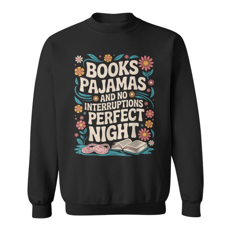 Books And Pajamas Book Lover Reading Reader Sweatshirt