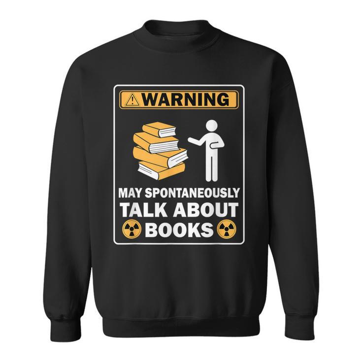 Books Reading Lovers Bookworm Librarian Book Nerd Read Sweatshirt