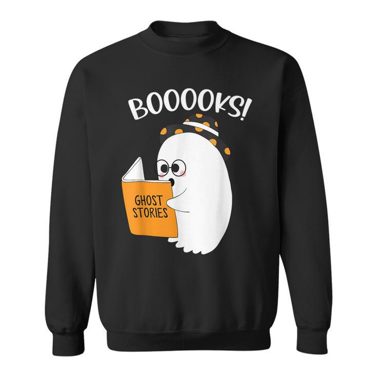 Booooks Ghost Reading Books Halloween Teacher Gift For Men Women Sweatshirt Booooks Ghost Reading Books Halloween Teacher Gift For Men Women Sweatshirt