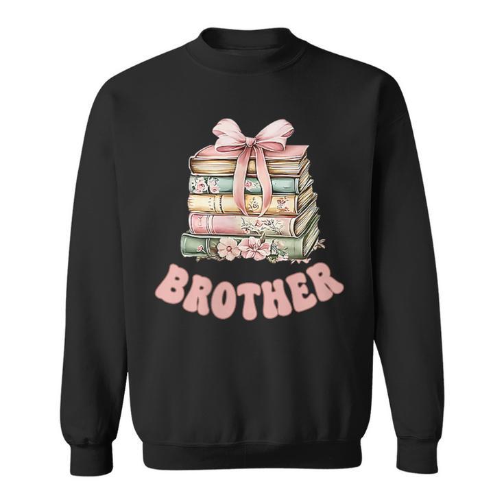 Brother Book First Chapter Birthday Family Matching Party Sweatshirt