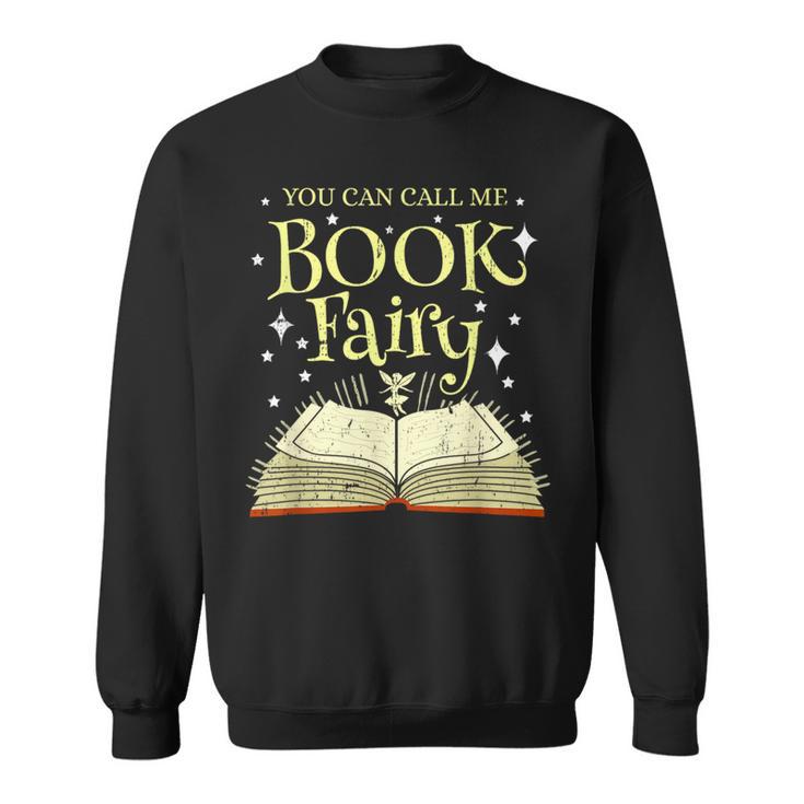 You Can Call Me Book Fairy Librarian Vintage Sweatshirt