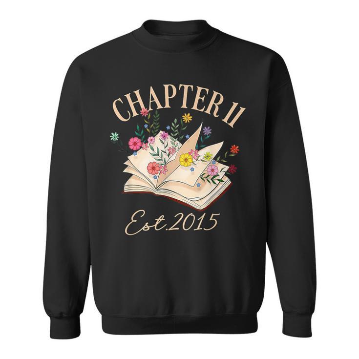 Chapter 11 Years Old For Book Lover 11th Birthday Bookworm Sweatshirt