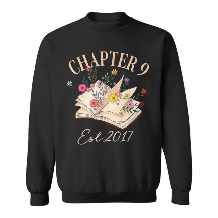 Chapter 9 Years Old For Book Lover 9th Birthday Bookworm Sweatshirt