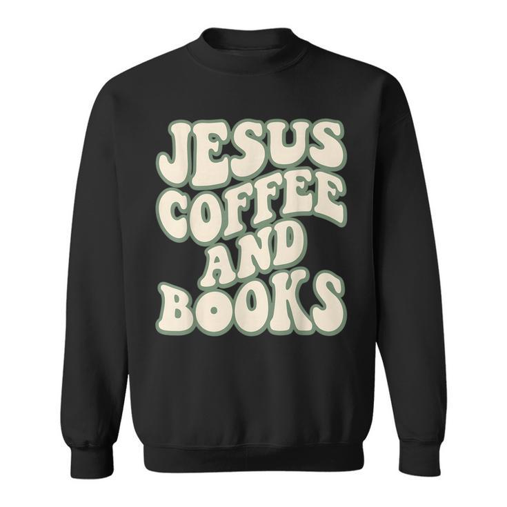 Christian Book Lover Coffee And Jesus Faith Reading Sweatshirt